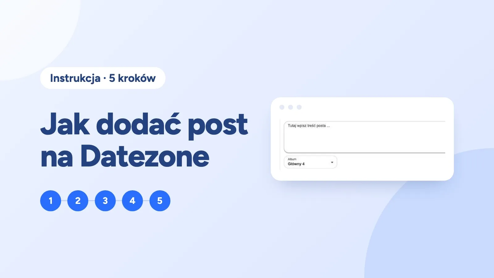 Okładka instrukcji: pole treści posta i wybór albumu w serwisie Datezone